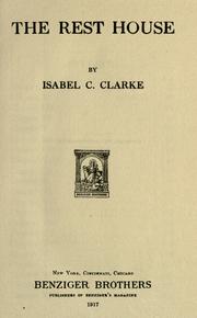 Cover of: The Rest house by Isabel Constance Clarke