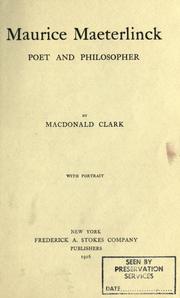 Cover of: Maurice Maeterlinck, poet and philosopher. by MacDonald Clark