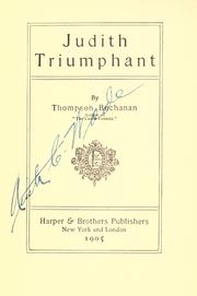 Cover of: Judith triumphant by Thompson Buchanan