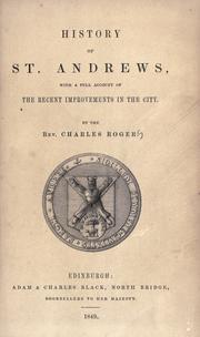 Cover of: History of St. Andrews, with a full account of the recent improvements in the city