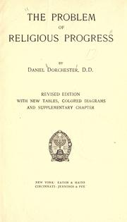 Cover of: The problem of religious progress by Dorchester, Daniel, Dorchester, Daniel