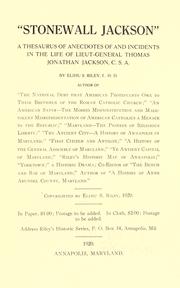 Cover of: "Stonewall Jackson" a thesaurus of ancedotes of and incidents in the life of Lieut. General Jonathan Jakson, c.s.a.