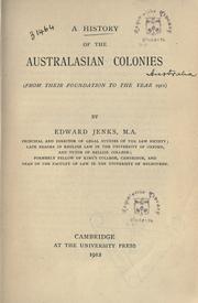 Cover of: A history of the Australasian colonies: (from their foundation to the year 1911)