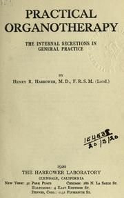 Cover of: Practical organotherapy by Henry Robert Harrower