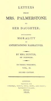 Cover of: Letters from Mrs. Palmerstone to her daughter: inculcating morality by entertaining narratives.