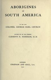 Cover of: Aborigines of South America.: Edited by Clements R. Markham