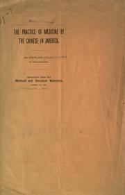 Cover of: The practice of medicine by the Chinese in America.