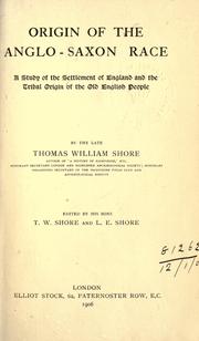 Cover of: Origin of the Anglo-Saxon race by Thomas William Shore