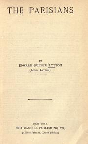 The Parisians ; The pilgrims of the Rhine by Edward Bulwer Lytton, Baron Lytton