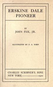 Cover of: Erskine Dale, pioneer by Fox, John