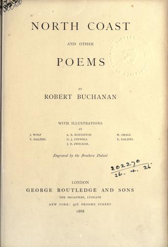 North coast, and other poems. by Robert Williams Buchanan