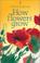 Cover of: How Flowers Grow (Beginners)