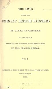 Cover of: The lives of the most eminent British painters and sculptors. by Allan Cunningham