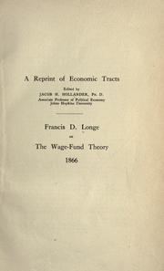 Cover of: Francis D. Longe on the wage-fund theory, 1866. by Francis Davy Longe, Francis Davy Longe