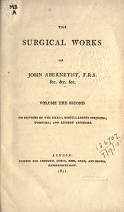 Cover of: The surgical and physiological works of John Abernethy ... by John Abernethy