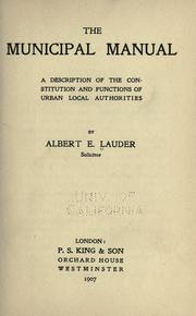 Cover of: The municipal manual by Albert E. Lauder