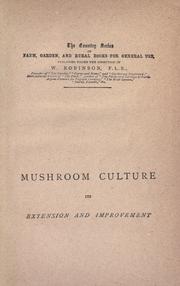 Cover of: Mushroom culture: its extension and improvement