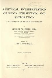 Cover of: A physical interpretation of shock, exhaustion, and restoration: an extension of the kinetic theory