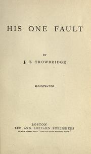 His one fault by John Townsend Trowbridge