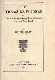 Cover of: The treasure finders; or, How the adventurers of four countries sought a new land by Oliver Clay
