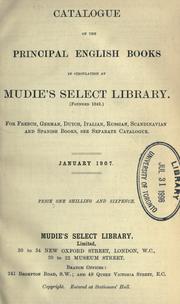 Cover of: Catalogue of the principal English books in circulation at Mudie's Select Library. by Mudie's Select Library.