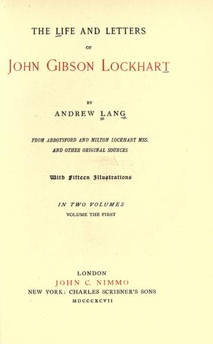 The life and letters of John Gibson Lockhart by Andrew Lang