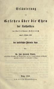 Cover of: Erl©·auterung des gesetzes ©·uber die Ehen der katholiken im Kaiserthume Oesterreich vom 8. Oktober 1856 und des kaiserlichen Patentes dazu