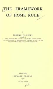Cover of: The framework of home rule by Erskine Childers