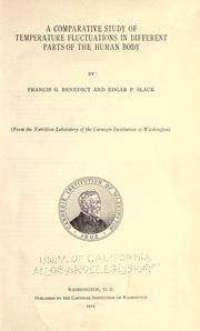 Cover of: A comparative study of temperature fluctuations in different parts of the human body by Benedict, Francis Gano