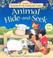 Cover of: Animal Hide-And-Seek (Touchy Feely Flap Book)