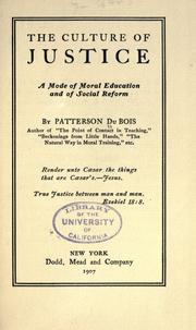 Cover of: The culture of justice by Patterson Du Bois