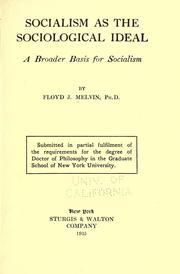 Cover of: Socialism as the sociological ideal: a broader basis for socialism