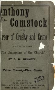 Cover of: Anthony Comstock: his career of cruelty and crime: a chapter fro©ʼm The champions of the Churc©ʼh