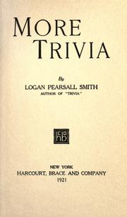 Cover of: More trivia by Logan Pearsall Smith, Logan Pearsall Smith