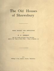 The old houses of Shrewsbury by H. E. Forrest