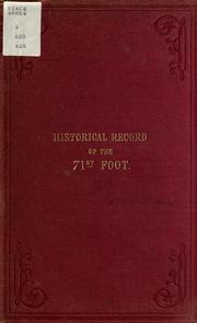 Cover of: Historical record of the Seventy-first regiment, Highland light infantry by Richard Cannon