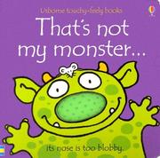 Cover of: That's Not My Monster... (Touchy-Feely Board Books) by Fiona Watt