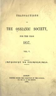 Cover of: Transactions of the Ossianic society, for the year[s] 1853-1858. by Ossianic Society, Ossianic Society