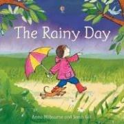 The Rainy Day by Anna Milbourne, Pilar Dunster, Anna Sanchez, Sarah Gill