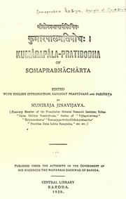 Cover of: Kumārapālapratibodhaḥ.: Edited with English introd., Samskrit prastāvanā and pariśiṣṭa by Muniraja Jinavijaya.