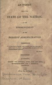 Cover of: An inquiry into the state of the nation, at the commencement of the present administration. by Brougham and Vaux, Henry Brougham Baron