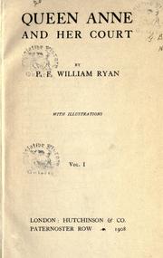 Cover of: Queen Anne and her court. by P.F. William Ryan
