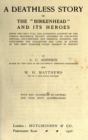 Cover of: A deathless story, or, The Birkenhead and its heroes . . . by A. C. Addison
