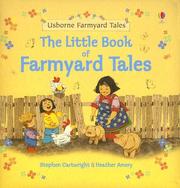 Cover of: The Little Book of Farmyard Tales (Farmyard Tales Readers) by Heather Amery