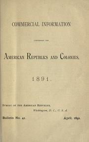 Cover of: Commercial information concerning the American republics and colonies by International Bureau of the American Republics.