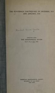 Cover of: The Guatemala earthquake of December, 1917 and January, 1918 ... by Marshall H. Saville