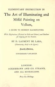 Elementary instruction in the art of illuminating and missal painting on vellum by D. Laurent de Lara