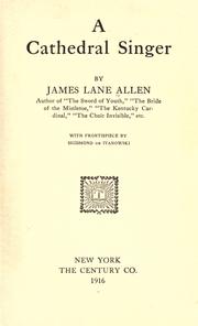 Cover of: A cathedral singer by James Lane Allen