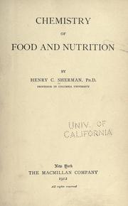 Cover of: Chemistry of food and nutrition by Henry C. Sherman