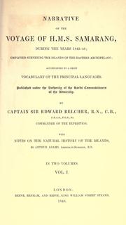 Cover of: Narrative of the voyage of H. M. S. Samarang: during the years 1843-46; employed surveying the islands of the Eastern archipelago; accompanied by a brief vocabulary of the principal languages...